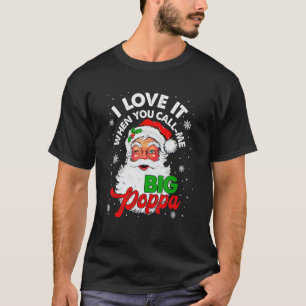 Camiseta Me Encanta Cuando Me Llamas Navidades Del Gran Pop