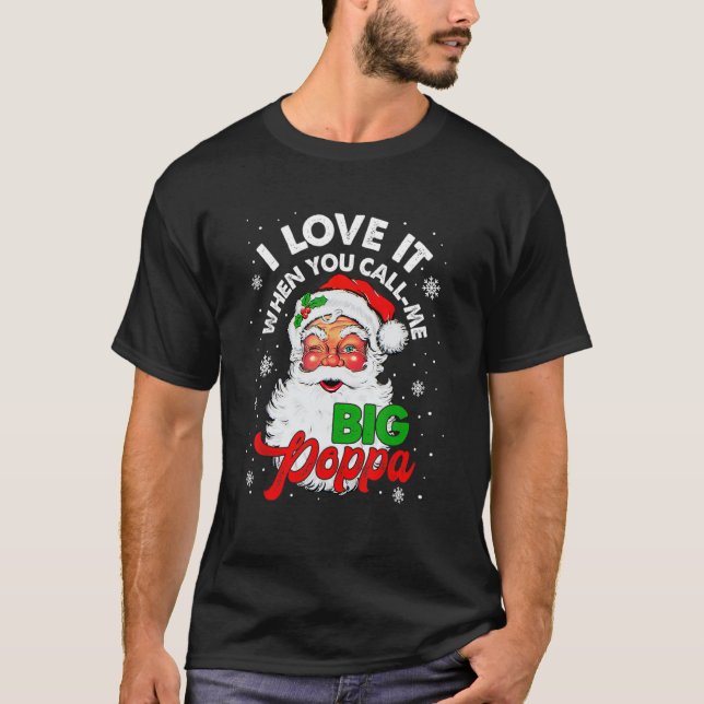 Camiseta Me Encanta Cuando Me Llamas Navidades Del Gran Pop (Anverso)