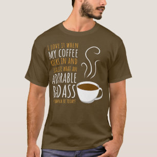 Camiseta Me Encanta Cuando Mi Café Se Toca En Una Bastante