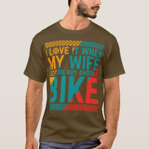 Camiseta Me encanta cuando mi esposa me deja comprar otra b