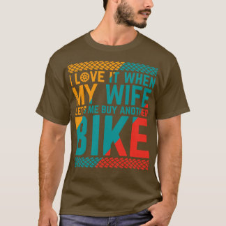 Camiseta Me encanta cuando mi esposa me deja comprar otra b