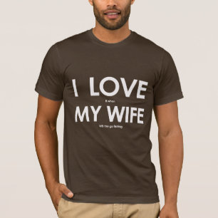 Camiseta Me encanta cuando MI ESPOSA me deja ir a pescar