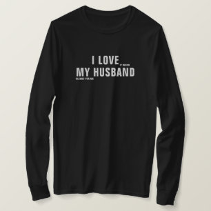 Camiseta Me Encanta Cuando Mi Esposo Limpia Para Mí