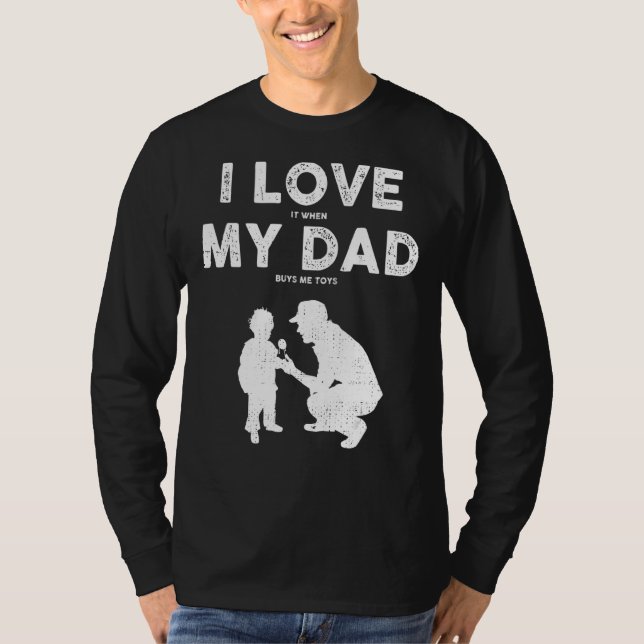 Camiseta Me Encanta Cuando Mi Papá Me Compra Juguetes Día D (Anverso)