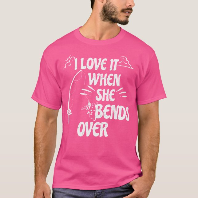 Camiseta Me Encanta Cuando Se Aprecia Por La Divertida Pesc (Anverso)