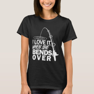 Camiseta Me Encanta Cuando Se Dobla - Pesca Graciosa