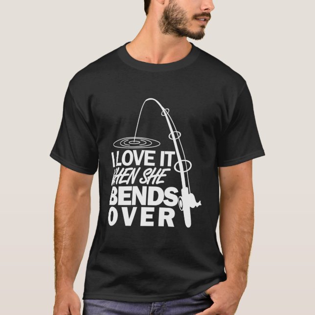 Camiseta Me Encanta Cuando Se Prefiere Por La Pesca (Anverso)