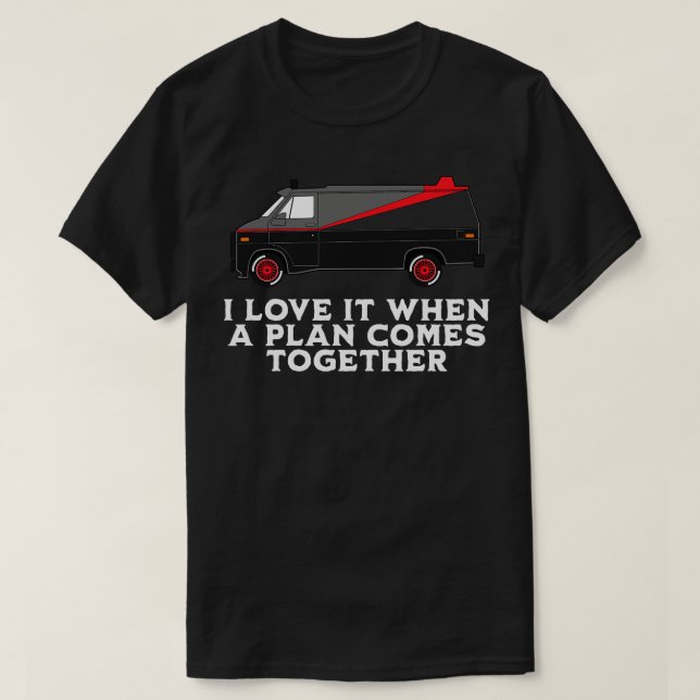 Camiseta Me encanta cuando un plan se une (Diseño del anverso)
