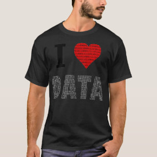 Camiseta Me encanta Data Engineer Data Analyst Data Scient