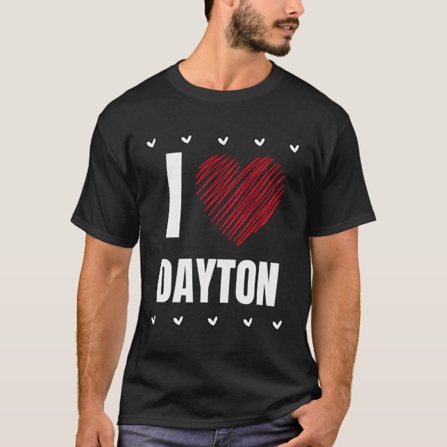Camiseta Me encanta Dayton Nombre Guay Heart Funny Personal (Anverso)