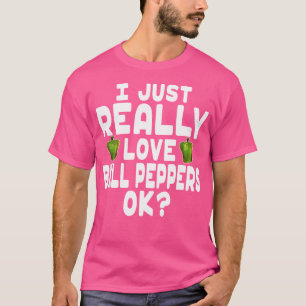 Camiseta Me Encanta De Verdad Bell Peppers Ok Cuelo Bell Pe