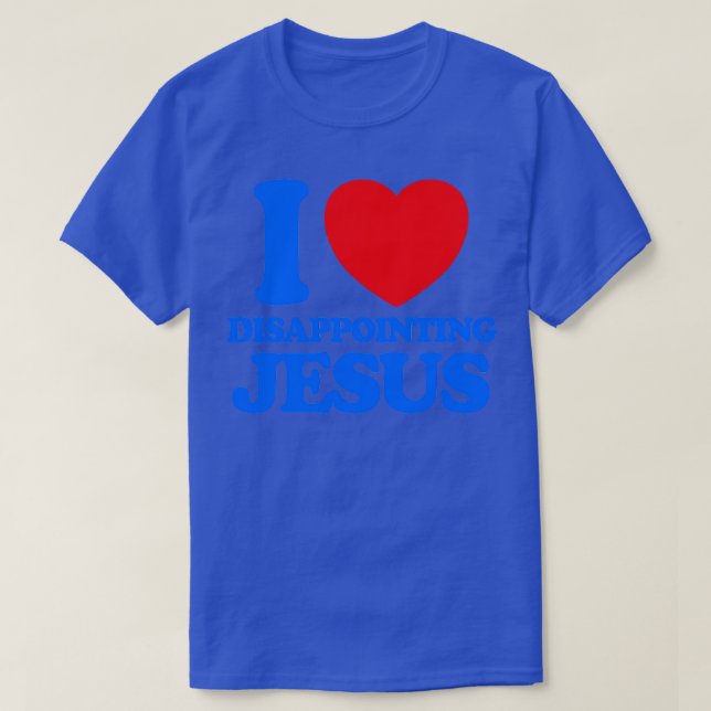 CAMISETA ME ENCANTA DECEPCIONAR A JESÚS (Diseño del anverso)
