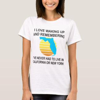 Camiseta Me Encanta Despertar En Florida Y Nunca Tener Que