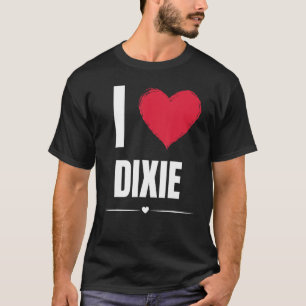 Camiseta Me encanta DIXIE Nombre Corazón Rojo Funny Persona