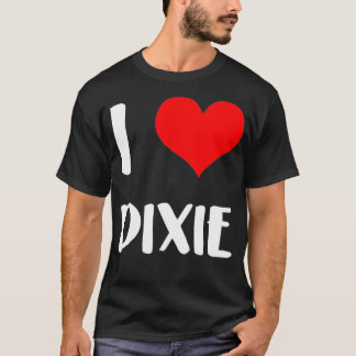 Camiseta Me encanta DIXIE valentine, lo siento señoras, chi