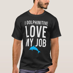 Camiseta Me Encanta Dolfinita Mi Trabajo Biólogo Marino Pun