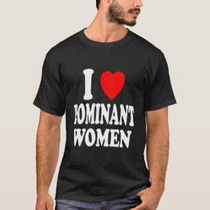 Camiseta Me Encanta Dominante Fuerte Sumiso Independiente