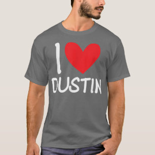 Camiseta Me encanta Dustin Nombre Hombres Personalizados Gu