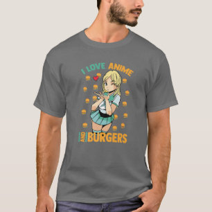Camiseta Me Encanta El Anime Y Las Burgueras - Cute Kawaii