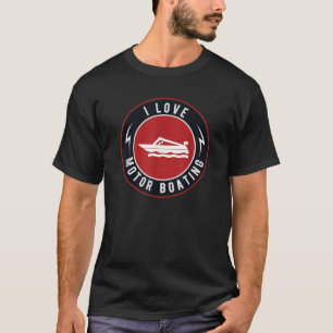 Camiseta Me encanta el barco con motor divertido