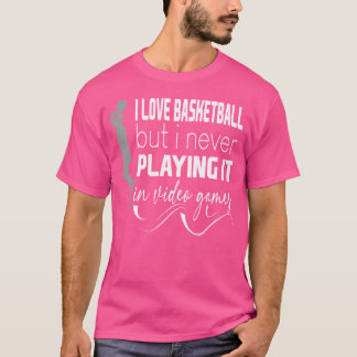 Camiseta Me Encanta El Básquetbol Pero Nunca Lo Juego En Vi
