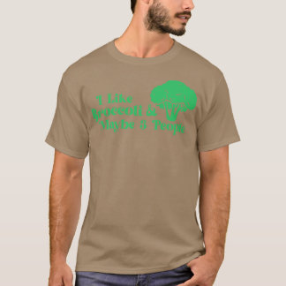 Camiseta Me Encanta El Broccoli Y Quizá 3 Personas Amantes 
