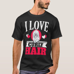 Camiseta Me Encanta El Cabello De Curly Bichon Frise Perro 