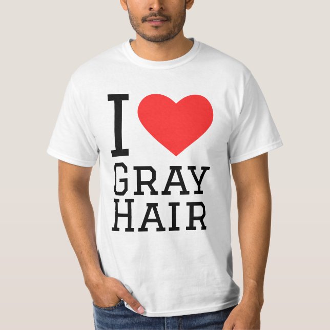 Camiseta Me encanta el cabello gris (Anverso)