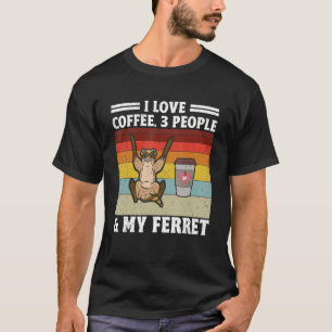 Camiseta Me Encanta El Café 3 Personas Y Mi Ferret Animal