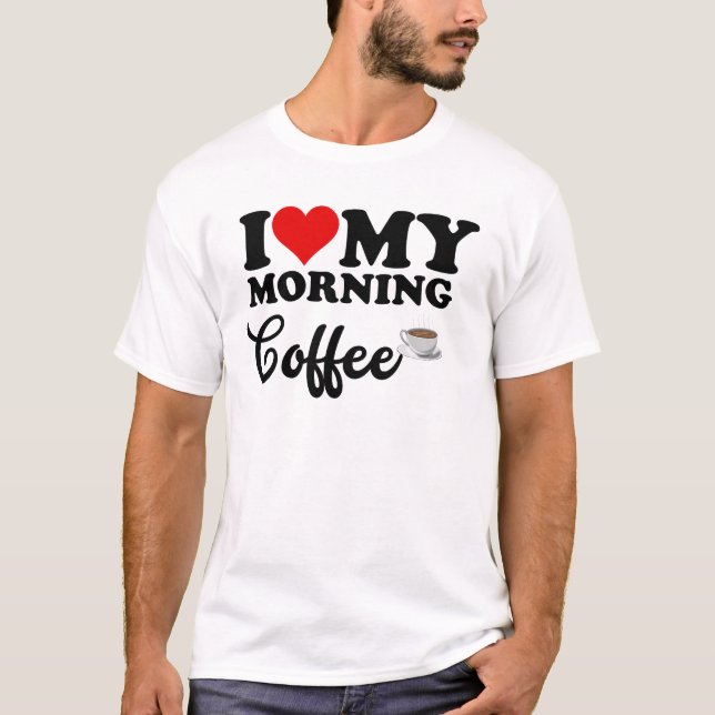 Camiseta Me encanta el café de la mañana (Anverso)