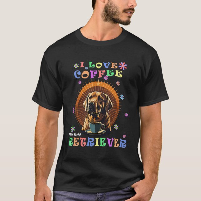 Camiseta Me encanta el café, mi recuperador de labrador, cu (Anverso)