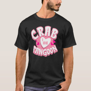 Camiseta Me Encanta El Cangrejo Rangún Con Agujas De Cangre