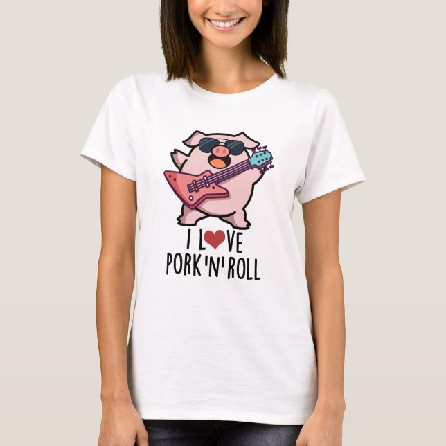Camiseta Me Encanta El Cerdo Y El Rollo Funny Music Pig Pun (Anverso)