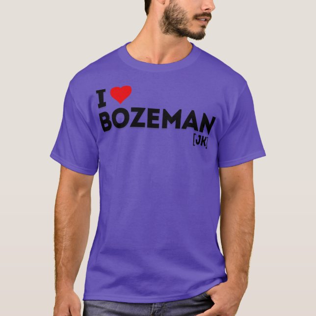 Camiseta Me encanta el chiste Bozeman (Anverso)