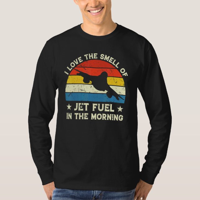 Camiseta Me Encanta El Combustible A Chorro En El Piloto Vi (Anverso)