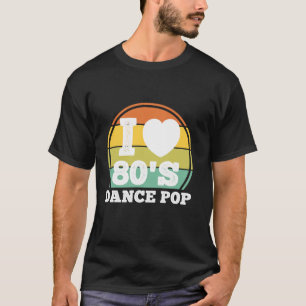 Camiseta Me encanta el concierto Fiesta de Dance Pop Retro 