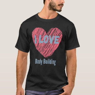 Camiseta Me Encanta El Cuerpo Construyendo Imagen De Corazó