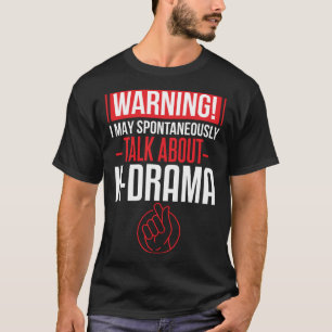 Camiseta Me encanta el drama K hablando contra el drama cor