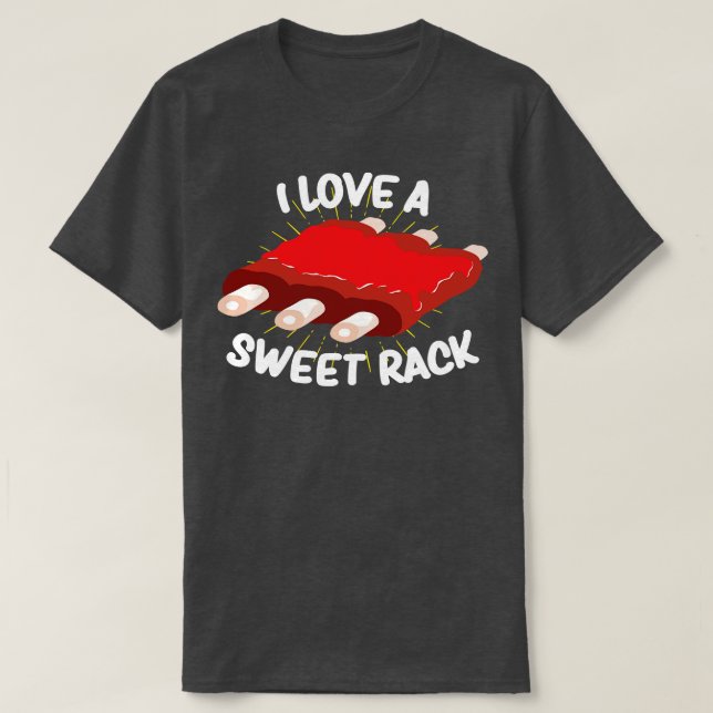 Camiseta Me encanta el dulce rack divertido BBQ Gifts Grill (Diseño del anverso)