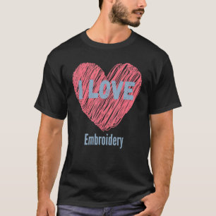 Camiseta Me Encanta El Embroidery Heart Image Hobby O Hobby