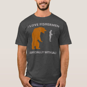 Camiseta Me encanta el extraño oso de pescadores sarcástico