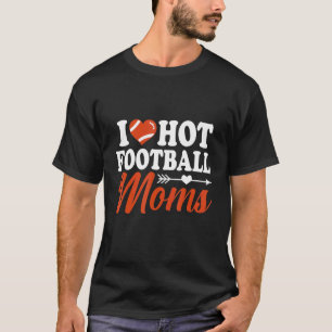 Camiseta Me encanta el fútbol caliente madres de amor rojo