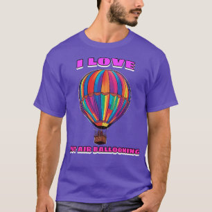 Camiseta Me encanta el globo de aire caliente