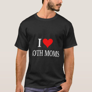 Camiseta Me Encanta El Gótico De Las Madres De Amor Familia