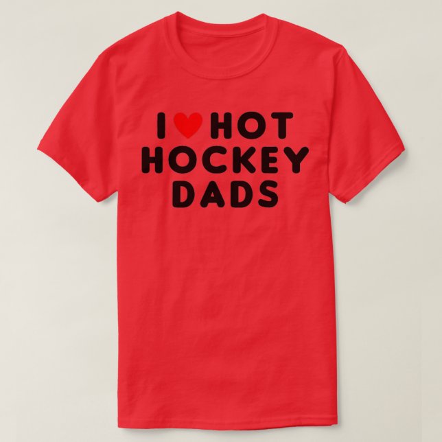 Camiseta Me encanta el hockey caliente Dads Funny Red Heart (Diseño del anverso)