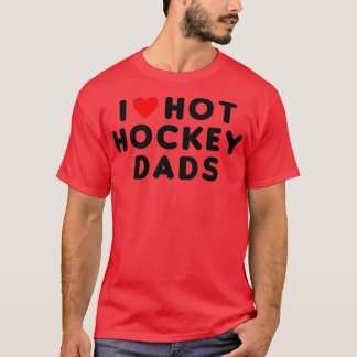 Camiseta Me encanta el hockey caliente Dads Funny Red Heart