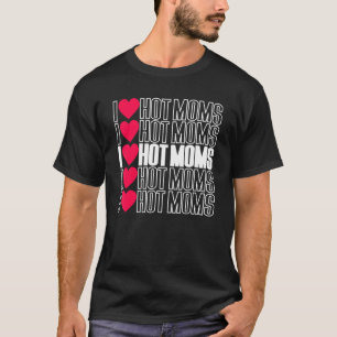 Camiseta ME ENCANTA EL HOT MOMS para las mamás de corazón r