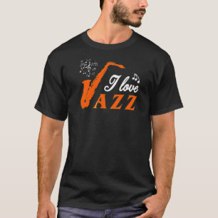 Camiseta Me Encanta El Jazz Para Los Músicos De Jazz