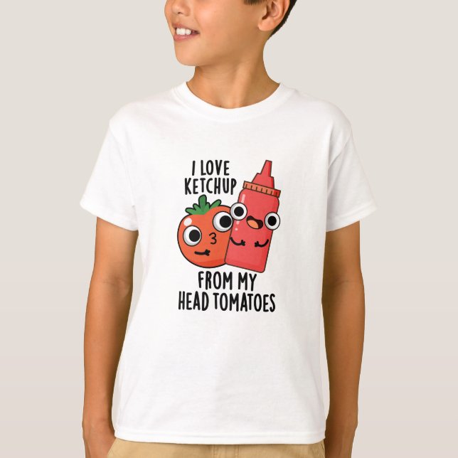 Camiseta Me Encanta El Ketchup De Mi Pun De Comida De Tomat (Anverso)