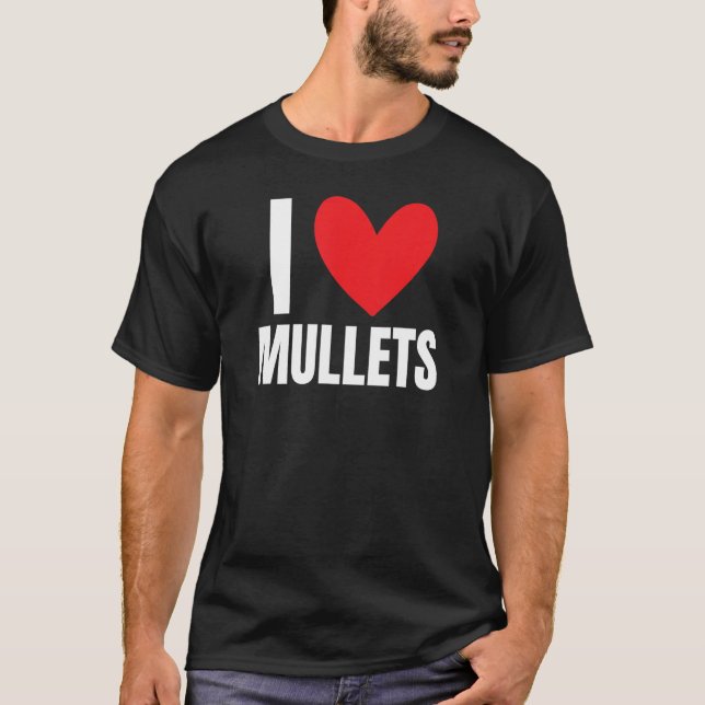 Camiseta Me encanta el Mullet Hairstyle Redneck Honky Rural (Anverso)